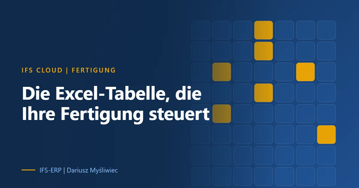 Titelbild: Excel-Tabelle auf einem Desktop als Risiko für die Fertigung mit IFS Cloud
