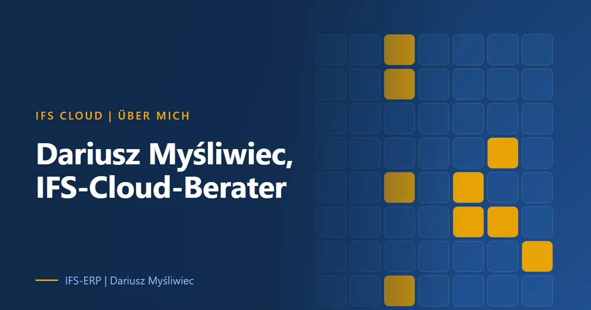 Dariusz Myśliwiec, IFS-Cloud-Berater: Profil und fachliche Schwerpunkte