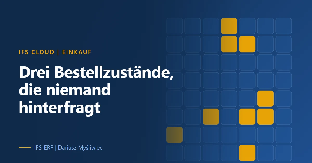 Abstrakte Grafik auf marineblauem Grund mit dem Titel des Artikels: drei Bestellzustände, die in IFS Cloud unbeachtet bleiben