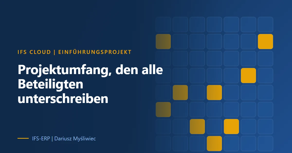 Vorlage Projektumfang IDK-02 für IFS-Cloud-Einführungsprojekte mit Umfangs- und Abnahmetabellen