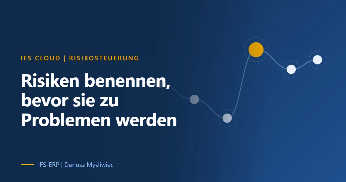 Risikoregister mit Bewertungsmatrix und Issue Log als Vorlage IDK-04 für IFS-Cloud-Projekte