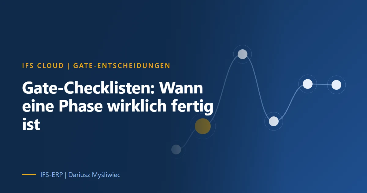 Fünf Qualification Gates mit Checkliste und Gate-Entscheidungsprotokoll, Vorlage IDK-08 für IFS-Cloud-Projekte