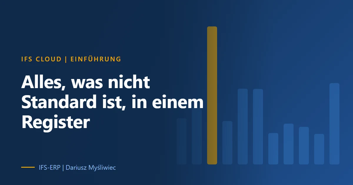 Register für Konfigurationen, Berichte, Integrationen und Modifikationen als Vorlage IDK-10 für IFS-Cloud-Projekte