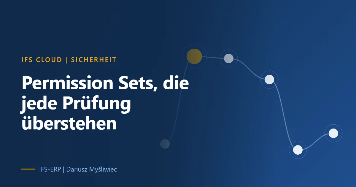 Permission Sets und Funktionstrennung in IFS Cloud, dargestellt als Matrix aus Rollen und Rechten