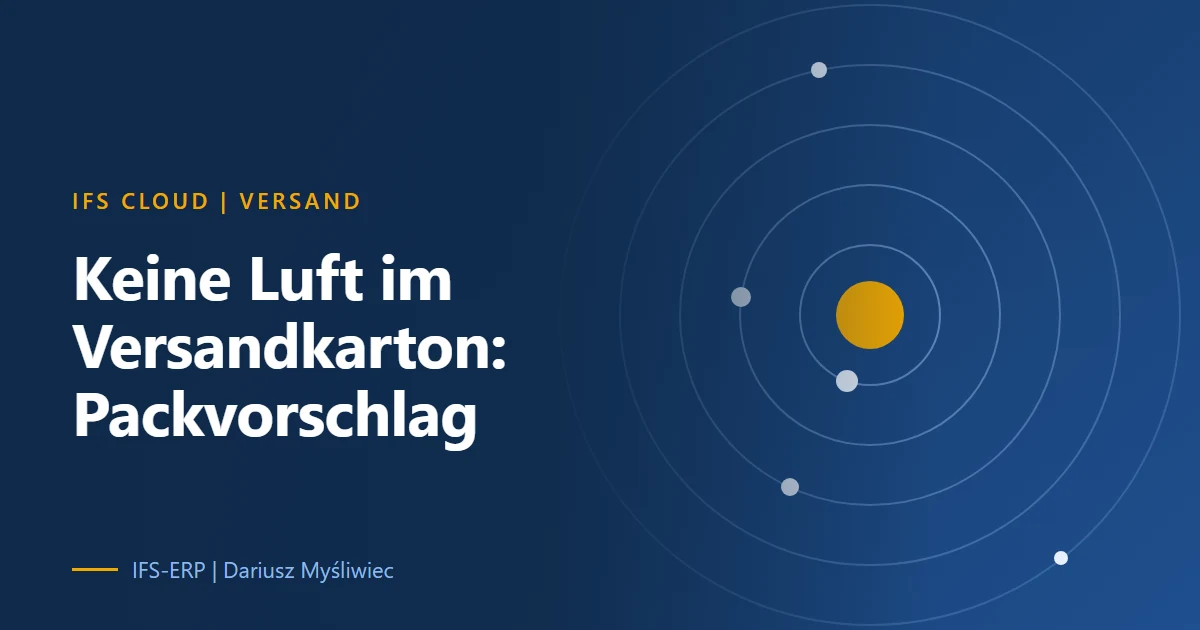 Packvorschlag in IFS Cloud: Versandpositionen werden platzsparend auf Kartons und Paletten verteilt