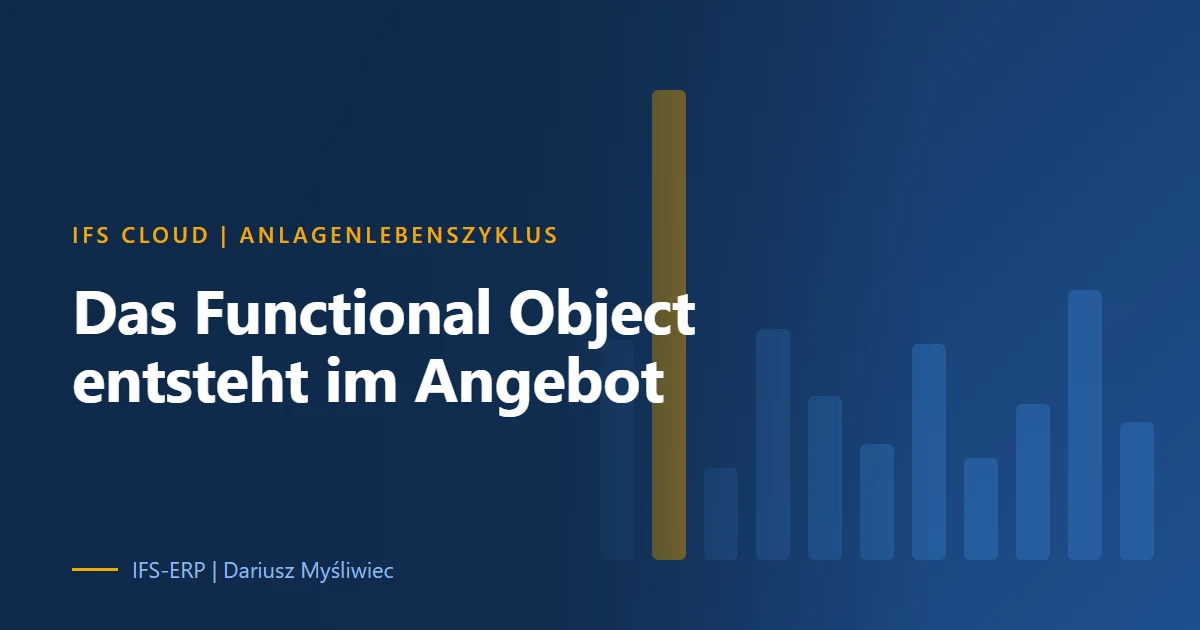 Functional Object im Verkaufsangebot, verknüpft mit Servicevertrag und Serial Part in IFS Cloud